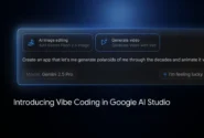 قابلیت Vibe Coding به Google AI Studio آمد؛ به‌راحتی ابزار و اپ هوش مصنوعی بسازید