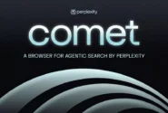 هوش مصنوعی در مرورگر Comet حالا می‌تواند در چند تب وظایف پیچیده انجام دهد