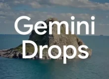 گوگل از Gemini Drops رونمایی کرد؛ به‌روزرسانی‌های ماهانه برای هوش مصنوعی