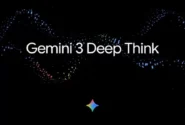 گوگل مدل Gemini 3 Deep Think را در اپ جمینای عرضه کرد؛ فعلاً فقط برای مشترکان پولی