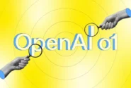 اولین نگاه به مدل OpenAI o1؛ هوش مصنوعی که دارای وسواس فکری است