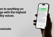اپ جدید هوش مصنوعی ElevenLabs می‌تواند هر متن و مقاله‌ای را برای شما بخواند