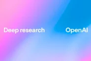 قابلیت Deep Research برای ChatGPT معرفی شد؛ دستیار هوش مصنوعی برای تحقیقات شما