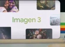هوش مصنوعی مولد Imagen 3 معرفی شد: قدرتمندترین AI تصویرساز گوگل