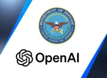 OpenAI از طریق قراردادی 200 میلیون دلاری با وزارت دفاع آمریکا همکاری می‌کند